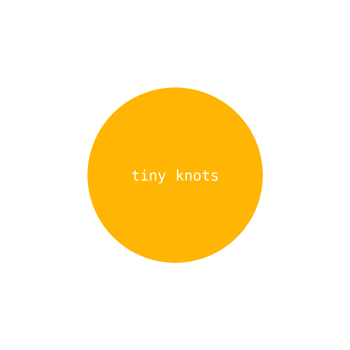 tiny knots